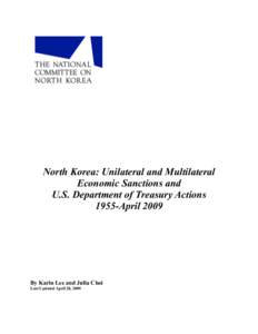North Korea: Unilateral and Multilateral Economic Sanctions and U.S. Department of Treasury Actions 1955-AprilBy Karin Lee and Julia Choi