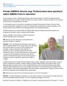 pattayamail.com http://www.pattayamail.com/localnews/former-unesco-director-says-thailand-must-move-quickly-to-match-asean-rivals-ineducation-38488?ref=pmci Former UNESCO director says Thailand must move quickly to match