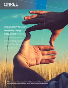 Innovations in Voluntary Renewable Energy Procurement: Methods for Expanding Access and Lowering Cost for Communities, Governments,