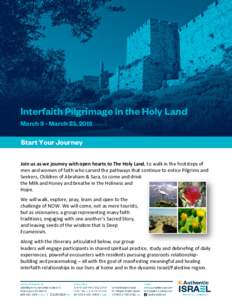 Interfaith Spiritual Pilgrimage to the Holy Land  1 Interfaith Pilgrimage in the Holy Land March 9 - March 23, 2015