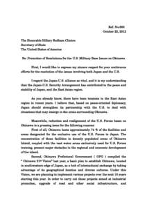 Ref. No.660 October 22, 2012 The Honorable Hillary Rodham Clinton Secretary of State The United States of America Re: Promotion of Resolutions for the U.S. Military Base Issues on Okinawa