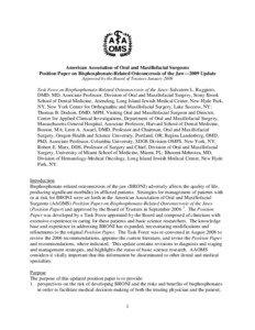 American Association of Oral and Maxillofacial Surgeons Position Paper on Bisphosphonate-Related Osteonecrosis of the Jaw—2009 Update Approved by the Board of Trustees January 2009