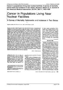 A Response to the Magnox Sites RSA Consultation  Annex 1: Radiation and Health Cancer in populations living near nuclear facilities: A survey of mortality nation-wide and incidence in two states. Seymour Jablon et. al. J