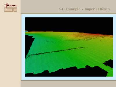 3-D Example - Imperial Beach  3-D Example – Imperial Beach Backscatter 3-D Example – Point Loma