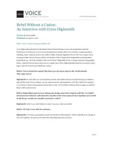 HTTP://VOICE.AIGA.ORG/  Rebel Without a Caslon: An Interview with Cyrus Highsmith Written by Steven Heller Published on April 10, 2007.
