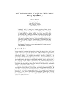 Two Generalisations of Ro¸su and Chen’s Trace Slicing Algorithm A Clemens Ballarin aicas GmbH Haid-und-Neu-StraßeKarlsruhe, Germany