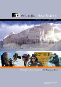 Antarctica New Zealand A nn u a l R e p o r t7 Antarctica New Zealand ‘50 Years on Ice’  Contents