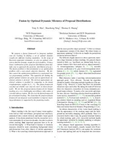 Fusion by Optimal Dynamic Mixtures of Proposal Distributions Tony X. Han∗ , Huazhong Ning† , Thomas S. Huang† ∗ †
