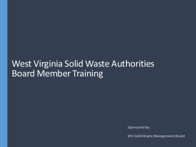 West Virginia Solid Waste authorities Board Member  Training