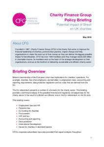 Charity Finance Group Policy Briefing Potential impact of Brexit on UK charities May 2016