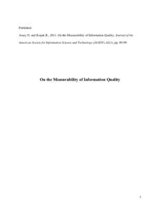 Published: Arazy O. and Kopak R., 2011, On the Measurability of Information Quality, Journal of the American Society for Information Science and Technology (JASIST), 62(1), ppOn the Measurability of Information 