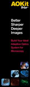 Better Sharper Deeper Images Build Your Ideal Adaptive Optics