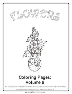 Coloring Pages: Volume 6 You are hereby granted re-sell rights to this ebook in this format as long as original remains exactly intact in all ways. Copyright © 2004 Tabula Rasa i-Publishing and its licensors. All Rights