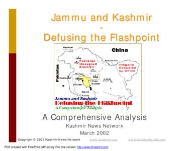 Jammu and Kashmir Defusing the Flashpoint A Comprehensive Analysis Kashmir News Network March 2002