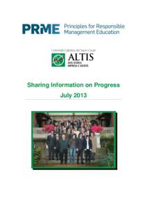 Sharing Information on Progress July 2013 ALTIS, the Postgraduate School Business & Society of the Università Cattolica del Sacro Cuore of Milan, Italy, is an international research and education centre for the study a