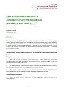 SIXTH INTERNATIONAL SYMPOSIUM ON CAREER DEVELOPMENT AND PUBLIC POLICY (BUDAPEST, 5-7 DECEMBERCOMMUNIQUÉ 16 December 2011