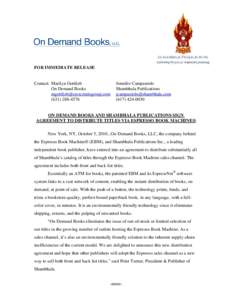 FOR IMMEDIATE RELEASE  Contact: Marilyn Gottlieb On Demand Books