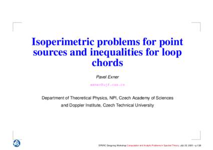 Isoperimetric problems for point sources and inequalities for loop chords Pavel Exner [removed]