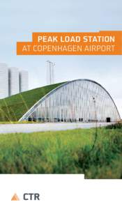 PEAK LOAD STATION AT COPENHAGEN AIRPORT CTR  PEAK LOAD STATION AT