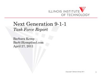 Next GenerationTask Force Report Barbara Kemp  April 27, 2011