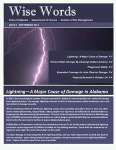 Wise Words State of Alabama · Department of Finance · Division of Risk Management ISSUE 3 · SEPTEMBER 2014 Lightning –A Major Cause of Damage P.1 Prevent Water Damage By Cleaning Gutters & Drains P.2