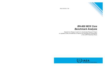 IAEA-TECDOC-1700   IAEA-TECDOC-1700 ■  BN-600 MOX CORE BENCHMARK ANALYSIS
