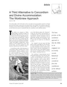 Article  A Third Alternative to Concordism and Divine Accommodation: The Worldview Approach Carol A. Hill