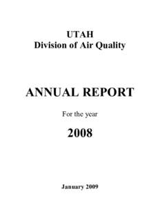 UTAH  Division of Air Quality  ANNUAL REPORT  For the year 