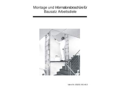 Montage und Informationsbroschüre für Bausatz Arbeitsdiele Ident-Nr.:  Montage und Informationsbroschüre für