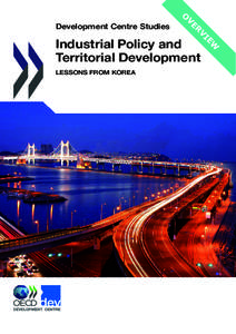 O V Industrial Policy and Territorial Development LESSONS FROM KOREA