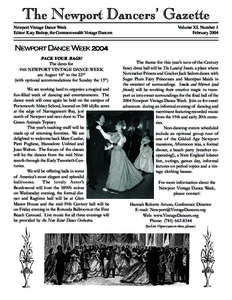 The Newport Dancers’ Gazette Newport Vintage Dance Week Editor: Katy Bishop, the Commonwealth Vintage Dancers Volume XI, Number 1 February 2004