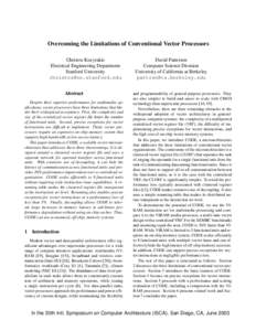 Overcoming the Limitations of Conventional Vector Processors Christos Kozyrakis Electrical Engineering Department Stanford University  Abstract