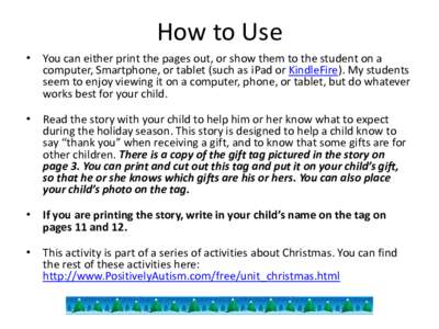 How to Use • You can either print the pages out, or show them to the student on a computer, Smartphone, or tablet (such as iPad or KindleFire). My students seem to enjoy viewing it on a computer, phone, or tablet, but 