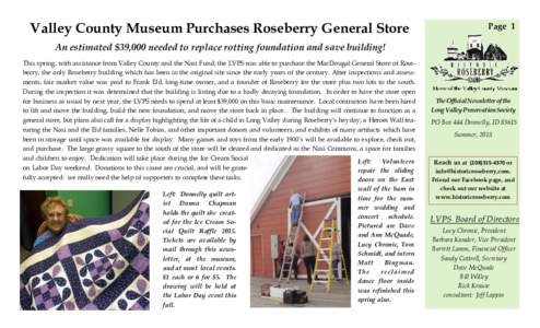 Valley County Museum Purchases Roseberry General Store  Page 1 An estimated $39,000 needed to replace rotting foundation and save building! This spring, with assistance from Valley County and the Nasi Fund, the LVPS was 