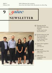 ISSUE 9 February 2016 YSIAC Publications Sub-committee: Darius Chan, Simon Dunbar, FooYuet Min, Jonathan Lim, Melissa Thng