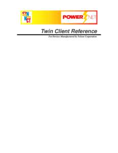 Twin Client Reference For Devices Manufactured by Telxon Corporation Copyright[removed]by Connect, Inc.