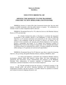 MALACAÑANG MANILA EXECUTIVE ORDER NO. 185 OPENING THE DOMESTIC WATER TRANSPORT INDUSTRY TO NEW OPERATORS AND INVESTORS