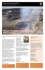 Hawai‘i Volcanoes National Park General Management Plan/Wilderness Study/Environmental Impact Statement Newsletter #3 Preliminary Alternatives, Summer 2011 Please Comment on Preliminary Alternatives