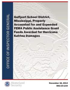 Microsoft Word - OIG[removed]D - Gulfport School District, Mississippi, Properly Accounted for and Expended FEMA Public AGFA for
