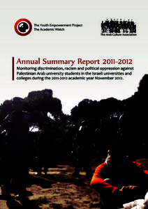 Annual Summary Report[removed]Monitoring discrimination, racism and political oppression exercised against Palestinian Arab university students in Israeli universities and colleges during the[removed]academic year N