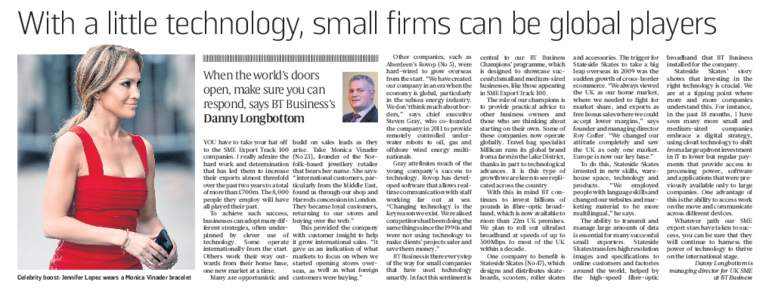 With a little technology, small firms can be global players When the world’s doors open, make sure you can respond, says BT Business’s Danny Longbottom