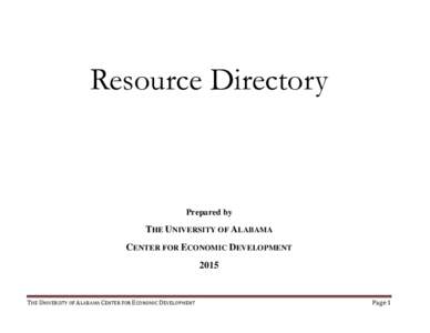 Resource Directory  Prepared by THE UNIVERSITY OF ALABAMA CENTER FOR ECONOMIC DEVELOPMENT
