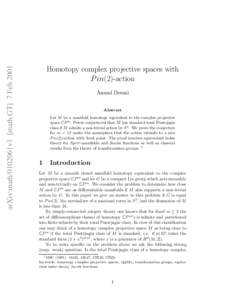 arXiv:math/0102061v1 [math.GT] 7 FebHomotopy complex projective spaces with P in(2)-action Anand Dessai Abstract