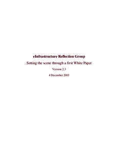 eInfrastructure Reflection Group Setting the scene through a first White Paper Version[removed]December 2003  eIRG White Paper, v2[removed]