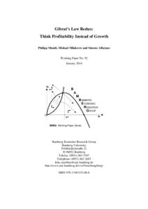 Gibrat’s Law Redux: Think Profitability Instead of Growth Philipp Mundt, Mishael Milakovic and Simone Alfarano Working Paper No. 92 January 2014