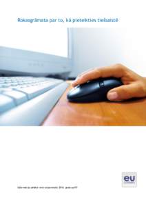 Rokasgrāmata par to, kā pieteikties tiešsaistē  Informācija pēdējo reizi atjauninātagada aprīlī Saturs 1) Jūsu EPSO konts