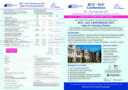 BCS - SoC Conference 2017 Maps for Changing Reality BRITISH CARTOGRAPHIC SOCIETY