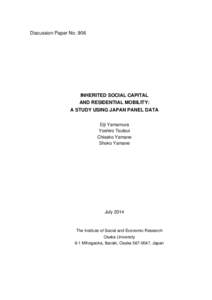 Discussion Paper NoINHERITED SOCIAL CAPITAL AND RESIDENTIAL MOBILITY: A STUDY USING JAPAN PANEL DATA Eiji Yamamura