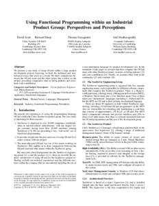 Using Functional Programming within an Industrial Product Group: Perspectives and Perceptions David Scott Richard Sharp