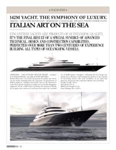 FINCANTIERI  142m YACHT. THE SYmPHONY OF LUXURY. ARMONIA - 142m LUXURY MOTOR YACHT - designed by A.VALLICELLI&C. specially for FINCANTIERI YACHTS  ITALIAN ART ON ThE SEA